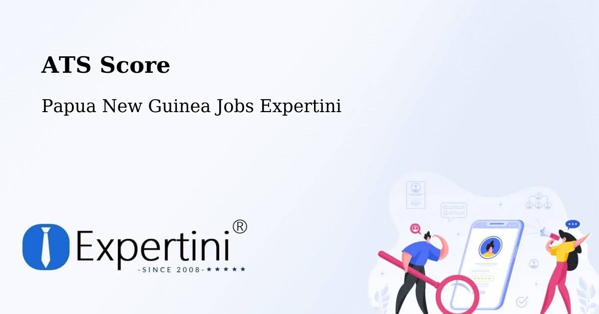 Resume ATS Score & Job Description Match Tool – Daulo - Papua New Guinea Jobs Expertini