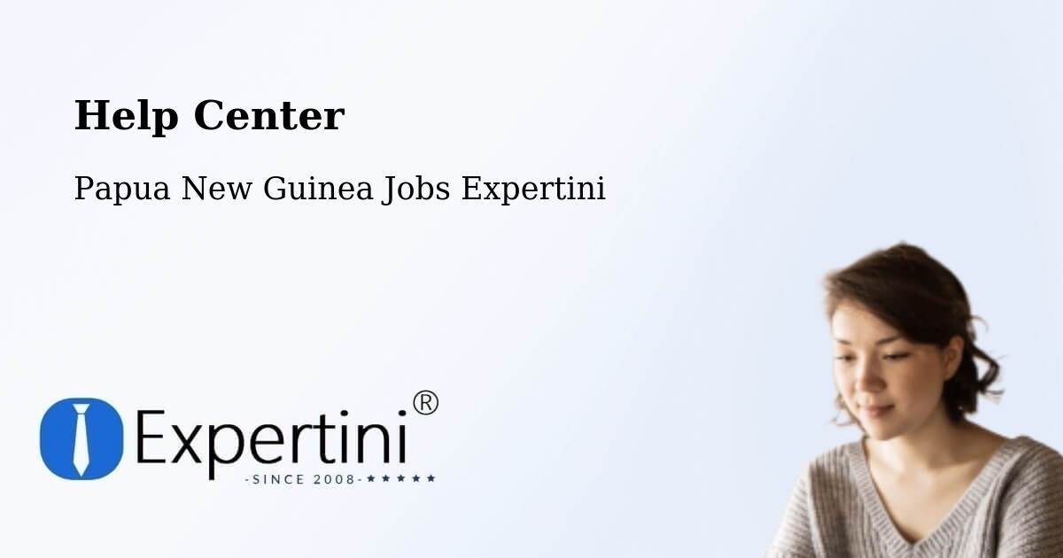 Help Center – Daulo - Papua New Guinea Jobs Expertini