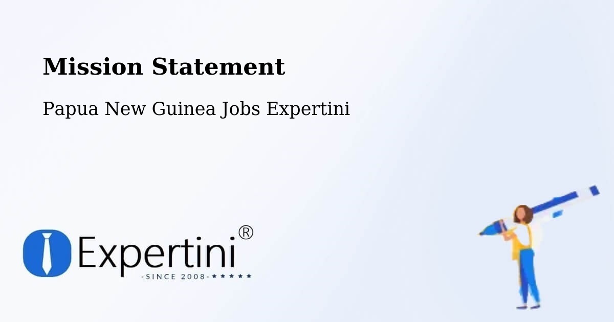 Corporate Mission – Daulo - Papua New Guinea Jobs Expertini